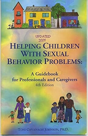Helping Children with Sexual Behavior Problems